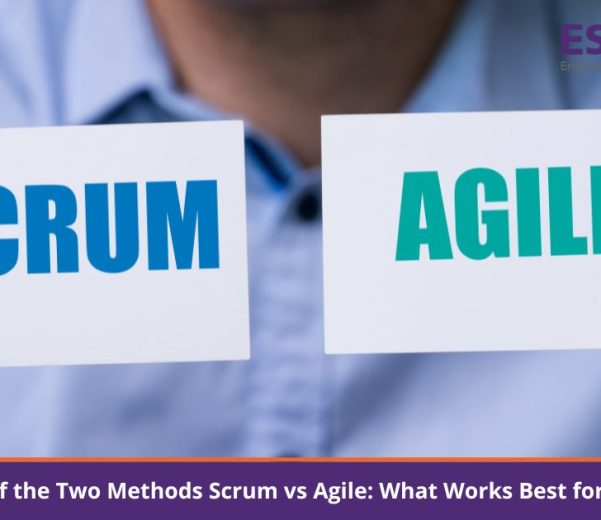 Comparison of the Two Methods Scrum vs Agile: What Works Best for Your Business