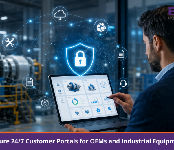 Designing Secure 24/7 Customer Portals for OEMs and Industrial Equipment Providers